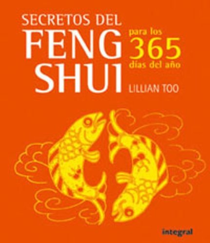 Secretos del feng shui para los 365 dias el ano / 365 Feng Shui Tips (Spanish Edition) under The Books Store