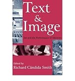Produkt-Bild: (TEXT & IMAGE: ART AND THE PERFORMANCE OF MEMORY) BY Smith, Richard Candida(Author)Paperback Dec-2005