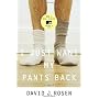 I Just Want My Pants Back de David Rosen