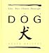 Cast Your Chinese Horoscope: The Dog