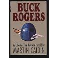 A Life in Future (Buck Rogers) by Martin Caidin