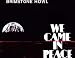 We Came in Peace