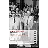 screen adaptations to kill a mockingbird a close study of the relationship between text and film