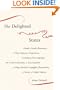 The Delighted States: A Book of Novels, Romances, & Their Unknown Translators, Containing Ten Languages, Set on Four Continents, & Accompanied by ... Illustrations, & a Variety of Helpful Indexes