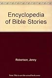 The encyclopedia of Bible stories