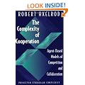 The Complexity of Cooperation: Agent-Based Models of Competition and Collaboration