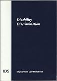 Disability discrimination : employment law handbook