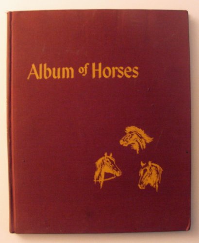 Album Of Horses Illustrated by Wesley Dennis