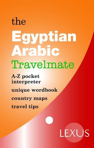 The Egyptian Arabic Travelmate: A-Z Pocket Interpreters (Arabic and English) (Travelmates)