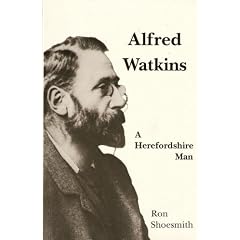 Alfred Watkins: A Herefordshire Man