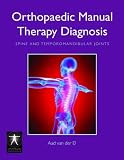 Orthopaedic Manual Therapy Diagnosis: Spine and Temporomandibular Joints (Contemporary Issues in Physical Therapy and Rehabilitation M)