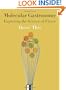 Molecular Gastronomy: Exploring the Science of Flavor (Arts and Traditions of the Table: Perspectives on Culinary History)