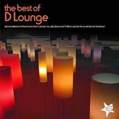 The best of lounge (Special Selection of Best Tracks from Lounge, Nu jazz, Bossa and Chillout Sounds for an Emotional Listening)
