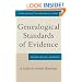 Genealogical Standards of Evidence: A Guide for Family Historians (Genealogist's Refere)