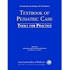 American Academy of Pediatrics Textbook of Pediatric Care Tools for Practice