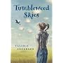 Tumbleweed Skies by Valerie Sherrard