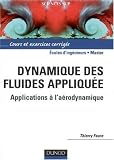 Dynamique des fluides appliquée : Applications à l Aérodynamique