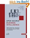 Open Source Business Intelligence (OSBI): M�glichkeiten, Chancen und Risiken quelloffener BI-L�sungen