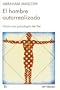 El Hombre Autorrealizado (Spanish Edition)