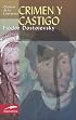 Crimen y castigo (Clasicos de la literatura series)