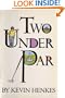 Two Under Par