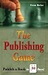 The Publishing Game: Publish a Book in 30 Days