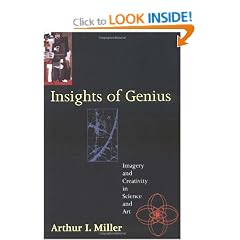 Insights of Genius: Imagery and Creativity in Science and Art