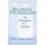 Relational Psychoanalysis: The Emergence of a Tradition (Relational Perspectives Book): The Emergence of a Tradition (Relational Perspectives Book): The ... (Relational Perspectives Book Series)