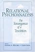 Relational Psychoanalysis: The Emergence of a (Relational Perspectives Book Series)