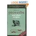 Dictionary of Proverbs: And Their Origins