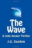The Wave: A John Decker Thriller