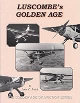 Luscombe's Golden Age - The Golden Age of Aviation Series
