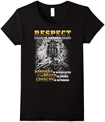 Women's Biker shirt : Respect is earned honesty is appreciated  Small Black