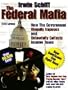 Federal Mafia: How It Illegally Imposes and Unlawfully Collects Income Taxes