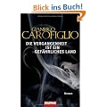 Die Vergangenheit ist ein gef�hrliches Land: Roman