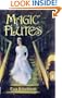 Magic flutes