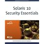 Solaris 10 Security Essentials (Solaris System Administration)
