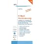 E-Mail Archivierung: Leitfaden zur Umsetzung und rechtliche Grundlagen f�r die Schweiz, Deutschland und �sterreich