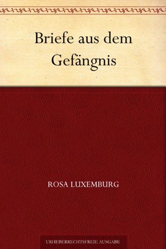 Buch - Cover Briefe aus dem Gefängnis - Rosa Luxemburg - 