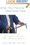 When Your Parents Need Elder Care: Lessons From The Front Lines