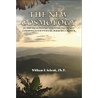 Click here to buy The New Cosmology : As Seen From Einstein-Quantum Theory And Communication With The Immanent Creator by  William F. Schenk and Ph.D..