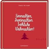 Einnachten, Zweinachten - Fr&ouml;hliche Weihnachten! - Frantz Wittkamp