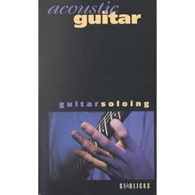 Acoustic Guitar: Guitar Soloing [VHS]