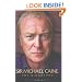 Sir Michael Caine: The Biography