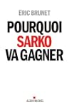Pourquoi Sarko va gagner
