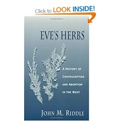 Eve's Herbs: History of Contraception and Abortion in the West