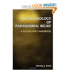 The Psychology of Paranormal Belief: A Researcher's Handbook