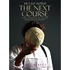 My Last Supper: The Next Course: 50 More Great Chefs and Their Final Meals: Portraits, Interviews, and Recipes