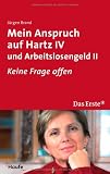 Produkt-Bild: Mein Anspruch auf Hartz IV und Arbeitslosengeld II