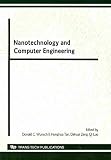 Nanotechnology and computer engineering : selected, peer reviewed papers from the 2010 IITA International Conference on Nanotechnology and Computer Engineering (CNCE 2010), held in Qingdao, China, Jul